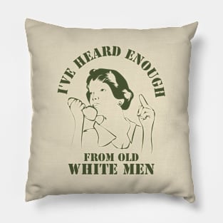 I've Heard Enough From Old White Men // Retro Style Pillow