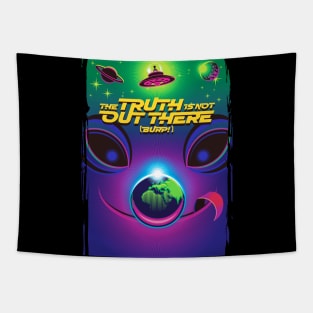 Parody Alien Design- The Truth is Not Out There (Burp!)  2.0 Tapestry