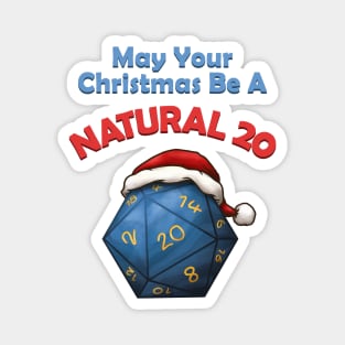 May Your Christmas Be A Natural 20 Magnet