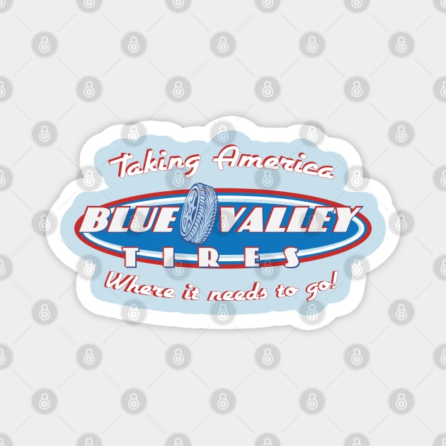 Blue Valley Tires Magnet by Nazonian