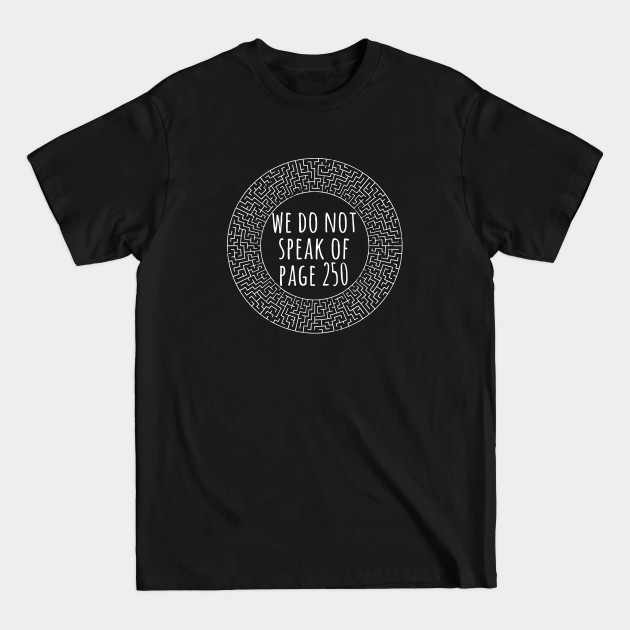 Disover We do not speak of Page 250 - Maze Runner - T-Shirt