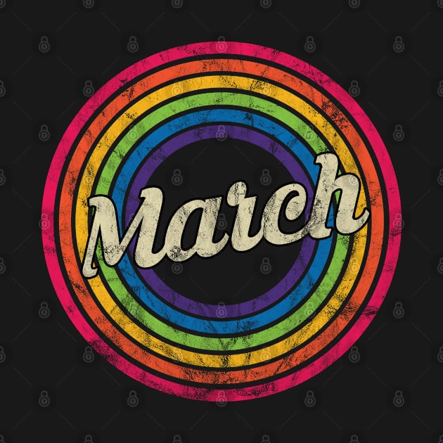 March - Retro Rainbow Faded-Style by MaydenArt