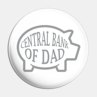 Central Bank Of Dad Pin