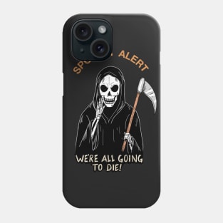 Spoiler Alert Phone Case