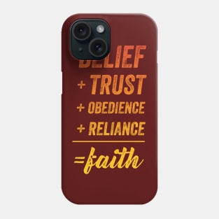 Belief + Trust + Obedience + Reliance = Faith • Yellow-Orange Phone Case