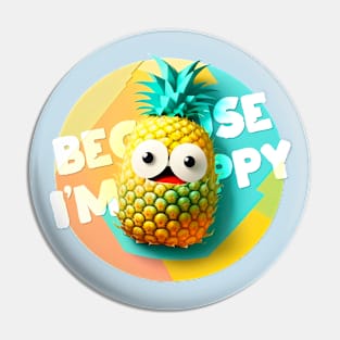 Because I'm happy Pin