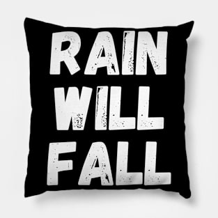 Rain will fall Pillow