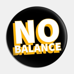 No Balance Pin