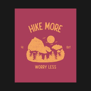 Hike More Worry Less T-Shirt