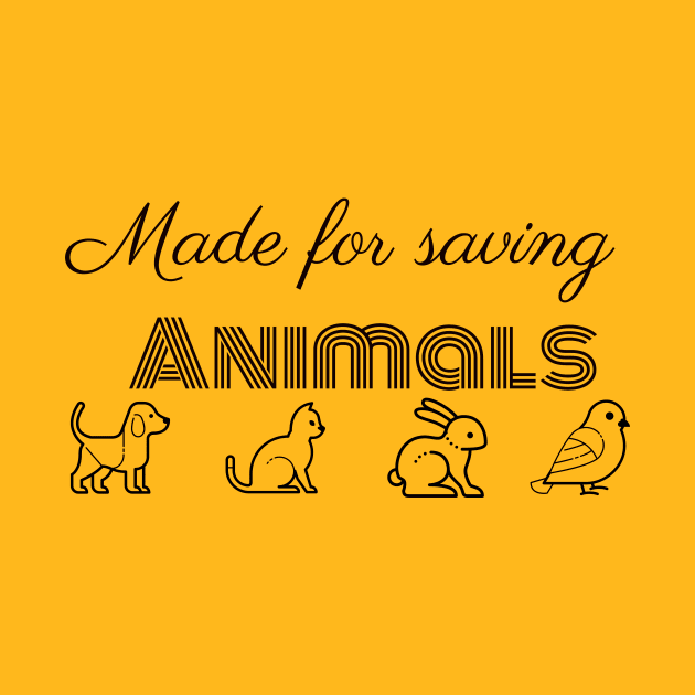 Made for saving animals by Laddawanshop