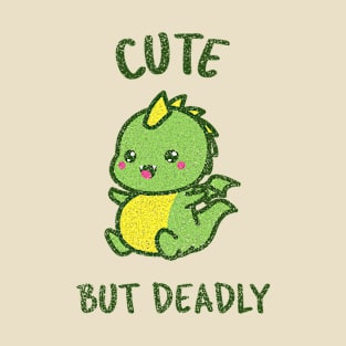 Cute But Deadly Kawaii Baby Dragon T-Shirt