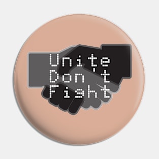 8ts Unite Don't Fight 2 Pin