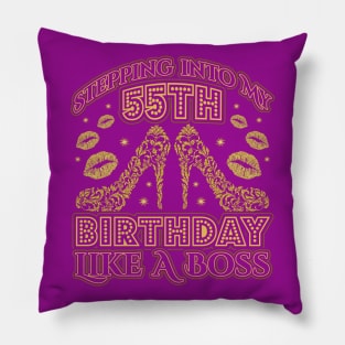 Stepping into my 55th Birthday Pillow