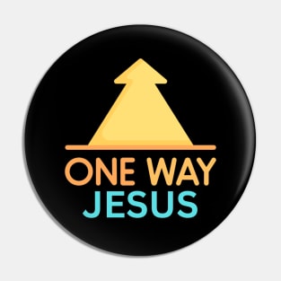 One Way Jesus | Christian Pin