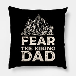 Fear the Hiking Dad Pillow