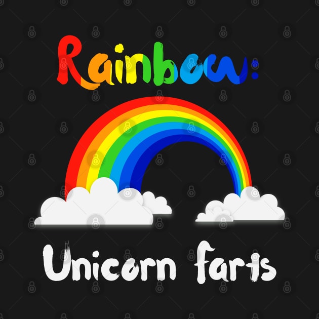 Rainbows: Unicorn Farts - Mythical Magical Horse Horn by PozureTees108