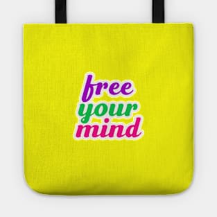 Free your mind Tote