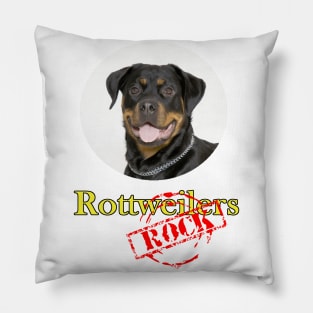 Rottweilers Rock! Pillow