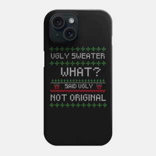 Ugly Unoriginal sweater Phone Case