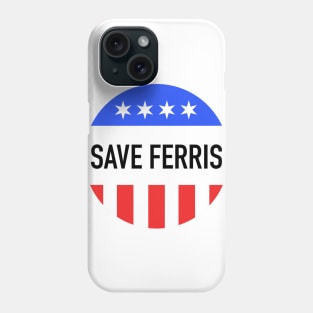 Save Ferris Phone Case