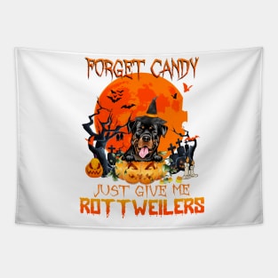 Forget Candy Just Give Me Rottweilers Pumpkin Halloween Tapestry