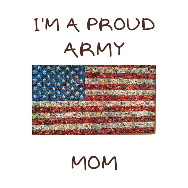 I'm a proud army mom by IOANNISSKEVAS