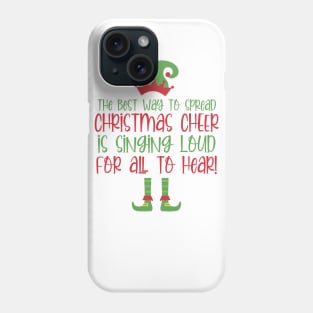 The Best Way to Spread Christmas Cheer Phone Case