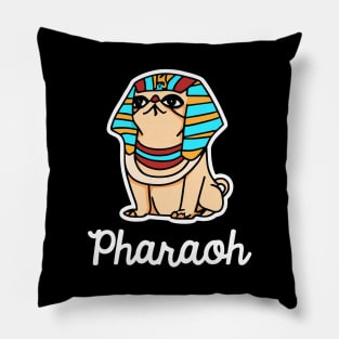 Pharaoh Pug Dog Owner Pugs Funny Dog Pillow