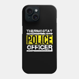 Father's Day Gift Thermostat Police Officer Phone Case