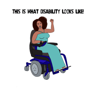 This Is What Disability Looks Like Power Chair T-Shirt