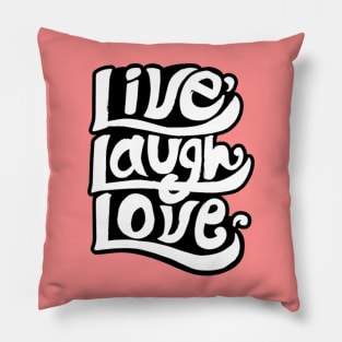 Live laugh love Pillow