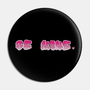 Be Mine heart pink ombré bubble letters Pin