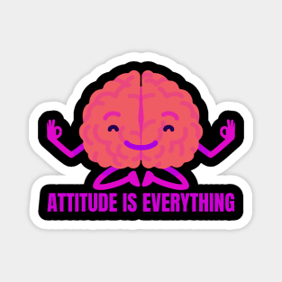Attitude Is Everything Magnet