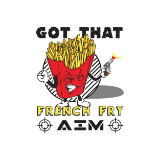 French Fry Aim T-Shirt