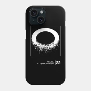 White Lies / Minimal Style Graphic Artwork Phone Case