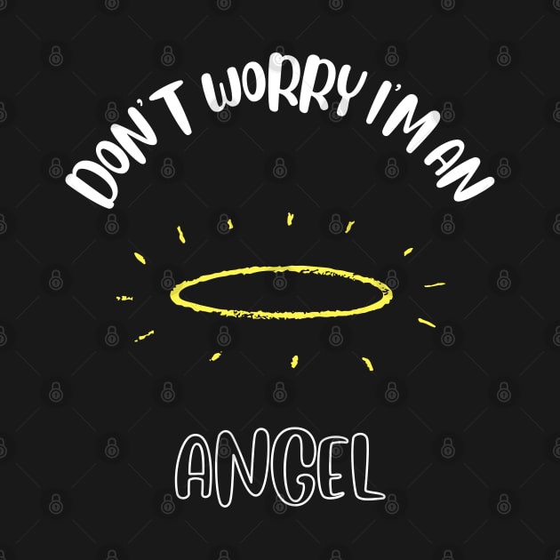 Don't Worry I'm An Angel by NivousArts