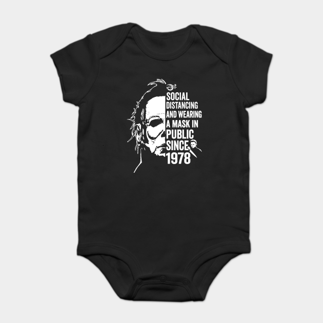 Funny Michael Myers Social Distancing In Public Since 1978 - Funny Michael Myers Halloween - Onesie