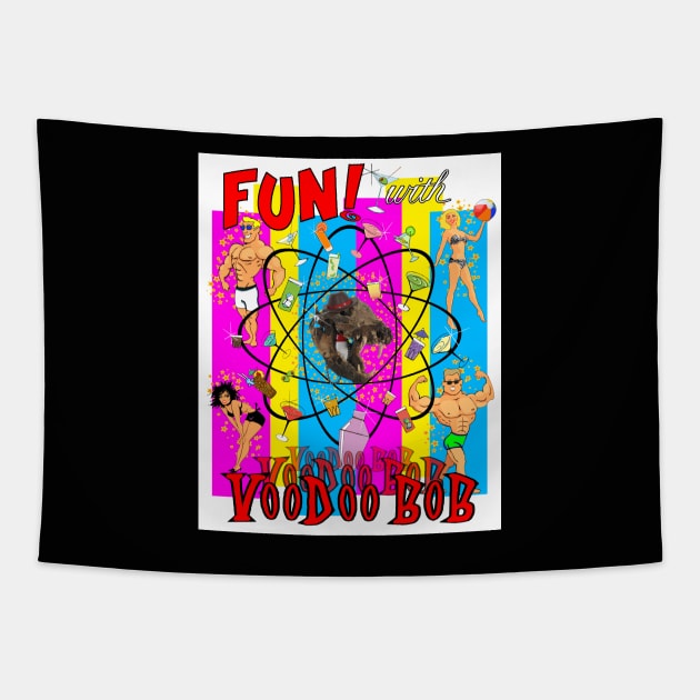 Fun! with VooDoo BOB Tapestry by knowtalent-SD