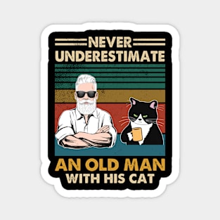 Never underestimate an old men with his cat Magnet