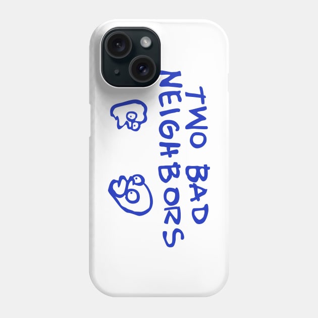 Two Bad Neighbors Phone Case by Carl Cordes