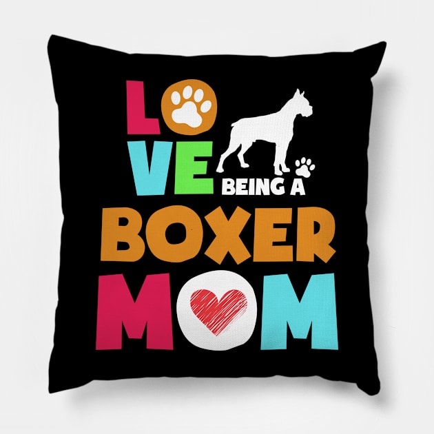 Love being a boxer mom tshirt best boxer Pillow by adrinalanmaji