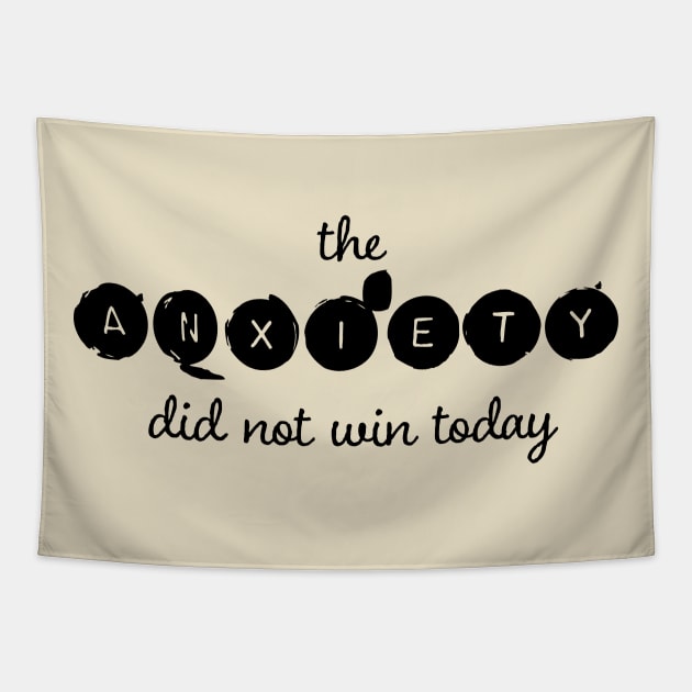 The Anxiety Did Not Win Today Tapestry by Hello Emu Design