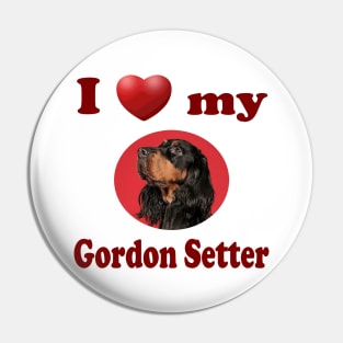 I Love My Gordon Setter Pin