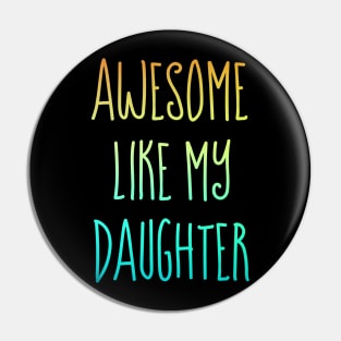 Awesome like my daughter Pin