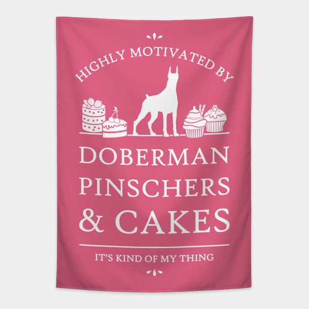 Highly Motivated by Doberman Pinschers and Cakes - V2 Tapestry by rycotokyo81