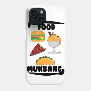 Food Mukbang Phone Case