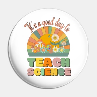 It's A Good Day To Teach Science, Science Teacher Retro Sunset Pin