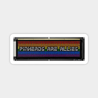 Pinheads Are Allies Dot Matrix Display Magnet