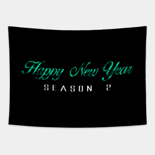 07 - Happy New Year Season 2 Tapestry