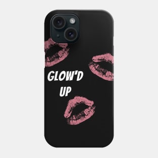 Glow'd Up Phone Case